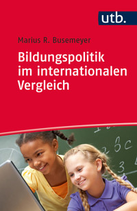 Bildungspolitik im internationalen Vergleich - Marius Busemeyer - E-Book
