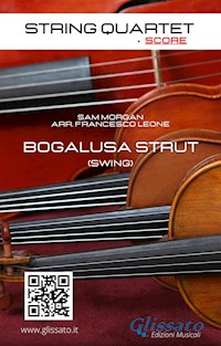 String Quartet: Bogalusa Strut (score) - Sam Morgan - E-Book