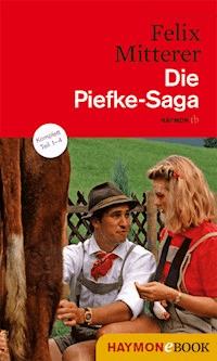 Die Piefke-Saga - Felix Mitterer - E-Book