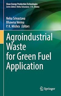 Agroindustrial Waste for Green Fuel Application -  - E-Book