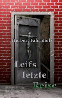 Leifs letzte Reise - Herbert Fahrnholz - E-Book