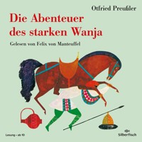 Die Abenteuer des starken Wanja - Otfried Preußler - Hörbuch