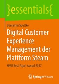 Digital Customer Experience Management der Plattform Steam - Benjamin Spottke - E-Book