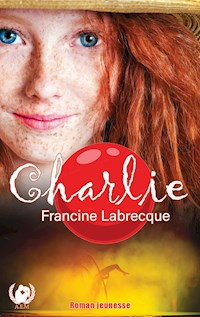 Charlie - Francine Labrecque - E-Book