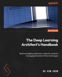 The Deep Learning Architect's Handbook - Ee Kin Chin - E-Book