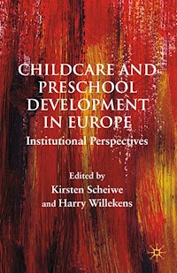 Child Care and Preschool Development in Europe - - E-Book