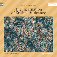 The Incarnation of Krishna Mulvaney (Unabridged) - Rudyard Kipling - Hörbuch