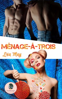 Ménage-á-trois - Lisa May - E-Book