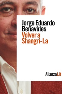 Volver a Shangri-La - Jorge Eduardo Benavides - E-Book
