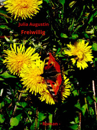 Freiwillig - Julia Augustin - E-Book