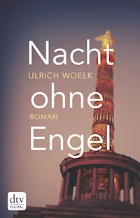 Nacht ohne Engel - Ulrich Woelk - E-Book