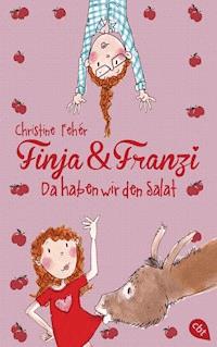 Finja & Franzi - Da haben wir den Salat - Christine Fehér - E-Book