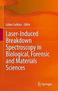 Laser-Induced Breakdown Spectroscopy in Biological, Forensic and Materials Sciences - - E-Book