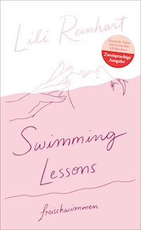 Swimming Lessons – freischwimmen - Lili Reinhart - E-Book