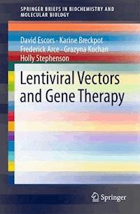 Lentiviral Vectors and Gene Therapy - David Escors - E-Book