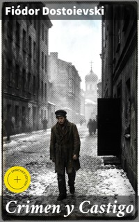 Crimen y Castigo - Fiodor Dostoievski - E-Book