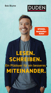 Lesen. Schreiben. Ein Plädoyer für ein besseres Miteinander. - Bob Blume - E-Book