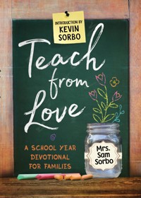 Teach from Love - Sam Sorbo - E-Book