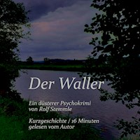 Der Waller - Rolf Stemmle - Hörbuch