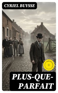 Plus-Que-Parfait - Cyriel Buysse - E-Book