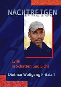 Nachtreigen – erweiterte Version - Dietmar Wolfgang Pritzlaff - E-Book