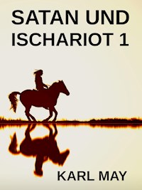 Satan und Ischariot 1 - Karl May - E-Book