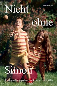 Nicht ohne Simon - Kari Kälin - E-Book