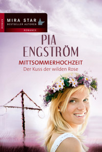 Der Kuss der wilden Rose - Pia Engström - E-Book