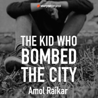The Kid Who Bombed the City - Amol Raikar - Hörbuch