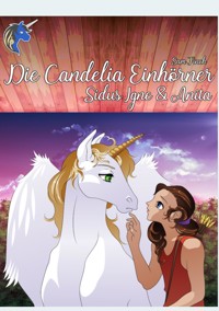 Die Candelia Einhörner - Sam Finch - E-Book