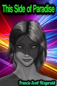 This Side of Paradise - Francis Scott Fitzgerald - Francis Scott Fitzgerald - E-Book