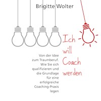 Ich will Coach werden - Brigitte Wolter - Hörbuch