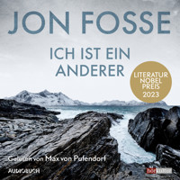 Ich ist ein anderer: Heptalogie III-V - Jon Fosse - Hörbuch