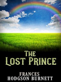 The Lost Prince - Frances Hodgson Burnett - E-Book