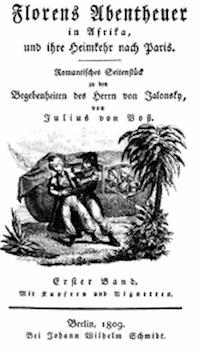 Florens Abentheuer in Afrika, und ihre Heimkehr nach Paris. Erster Band. - Voss, Julius von - kostenlos E-Book