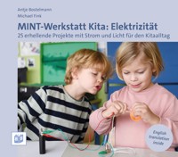 MINT-Werkstatt Kita: Elektrizität - Antje Bostelmann - E-Book