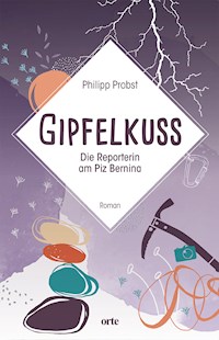 Gipfelkuss - Probst Philipp - E-Book