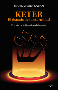 Keter. El éxtasis de la eternidad - Mario Saban - E-Book