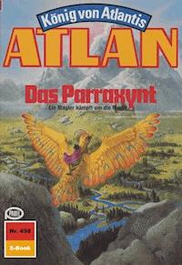 Atlan 498: Das Parraxynt - H.G. Francis - E-Book