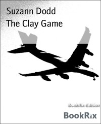 The Clay Game - Suzann Dodd - E-Book