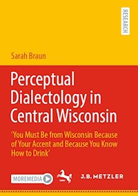 Perceptual Dialectology in Central Wisconsin - Sarah Braun - E-Book