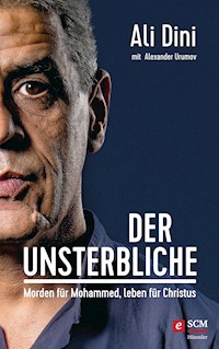 Der Unsterbliche - Ali Dini - E-Book
