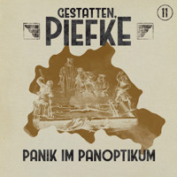 Gestatten, Piefke, Folge 11: Panik im Panoptikum - Silke Walter - Hörbuch
