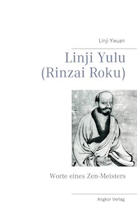 Linji Yulu (Rinzai Roku) - Linji Yixuan - E-Book