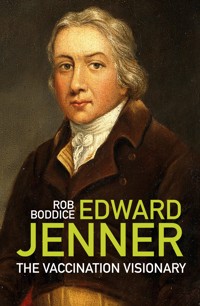 Edward Jenner - Rob Boddice - E-Book