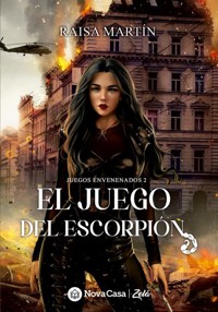 El juego del escorpión - Raisa Martín - E-Book