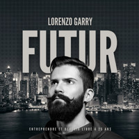 FUTUR - Lorenzo Garry - Hörbuch