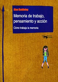 Memoria de trabajo, pensamiento y acción - Alan Baddeley - E-Book