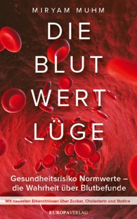 Die Blutwertlüge - Miryam Muhm - E-Book