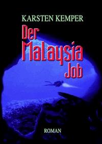 Der Malaysia Job - Karsten Kemper - E-Book